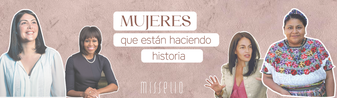 MUJERES QUE ESTÁN HACIENDO HISTORIA